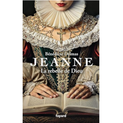 Livre "Jeanne, la rebelle...